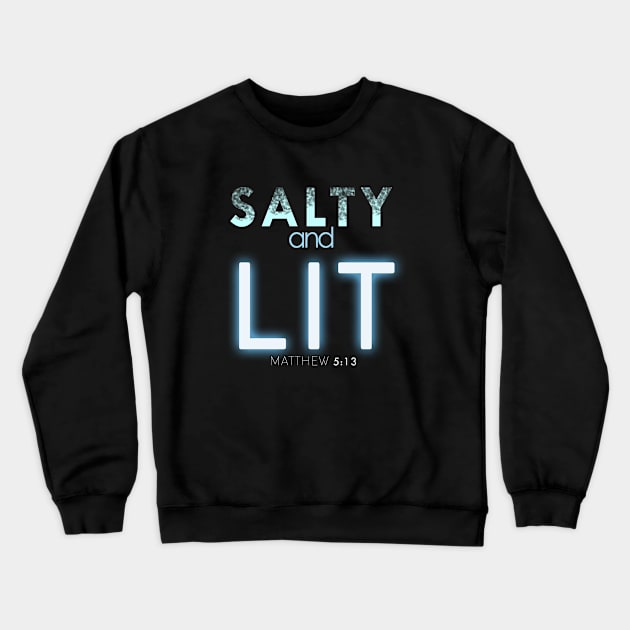 SALTY AND LIT - Bible - D3 Designs Crewneck Sweatshirt by D3Apparels